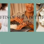 Natural Glow : Top Benefits of Shea Butter for Skin Care