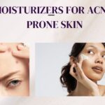 https://msbeautycare.com/best-moisturizer-for-acne-prone-skin/