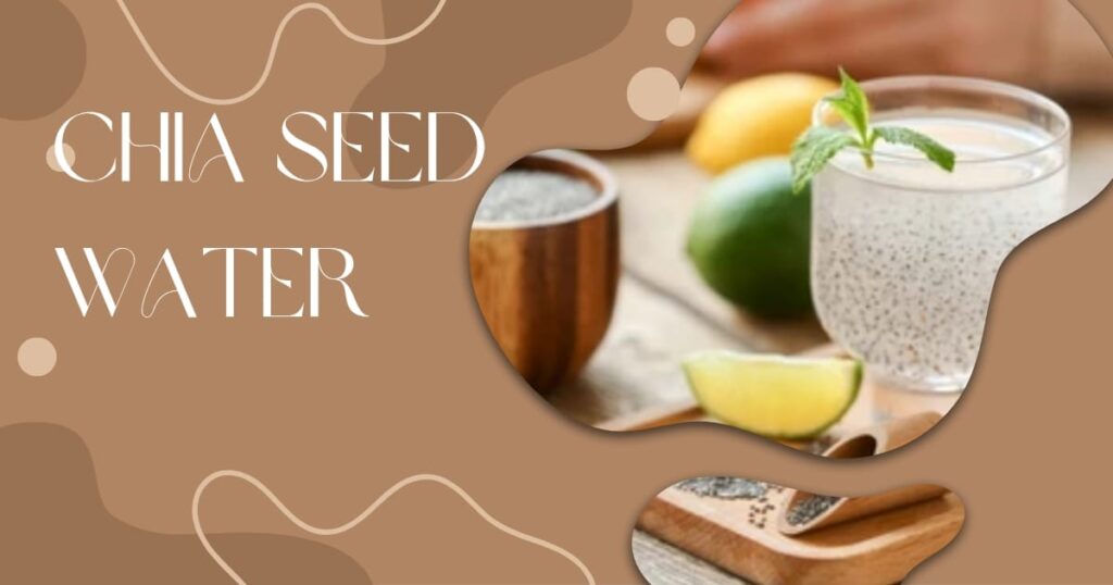 Chia Water Recipe