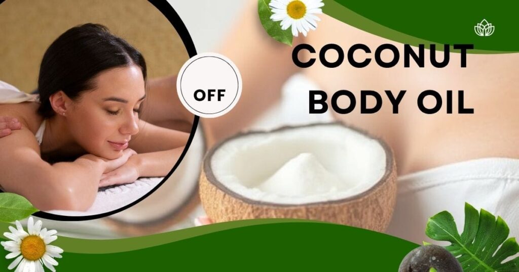 Coconut body oil   